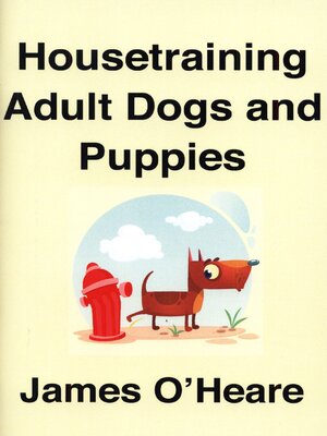 cover image of Housetraining Adult Dogs and Puppies